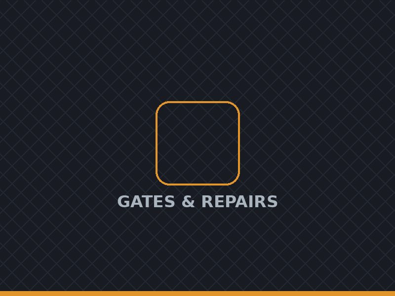 Gates & Repairs